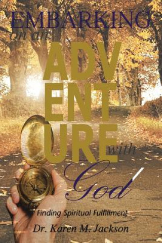 Книга Embarking on an Adventure with God DR. KAREN M JACKSON