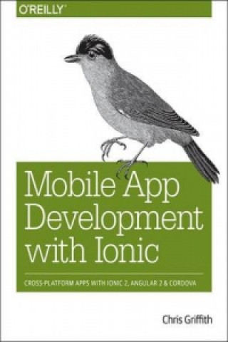 Livre Mobile App Development with Ionic Chris Griffith