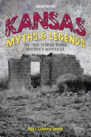 Kniha Kansas Myths and Legends Diana Lambdin Meyer