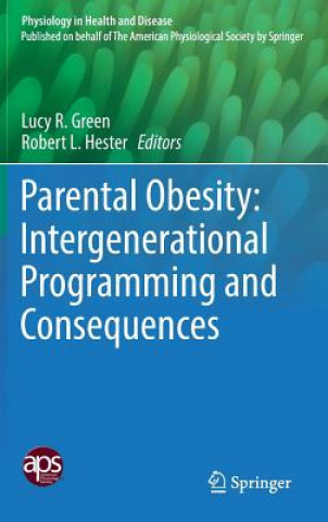 Carte Parental Obesity: Intergenerational Programming and Consequences Lucy Green