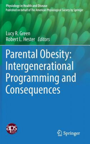 Knjiga Parental Obesity: Intergenerational Programming and Consequences Lucy Green