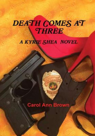 Buch Death Comes at Three CAROL ANN BROWN