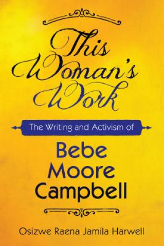 Könyv This Woman's Work Osizwe Raena Jamila Harwell