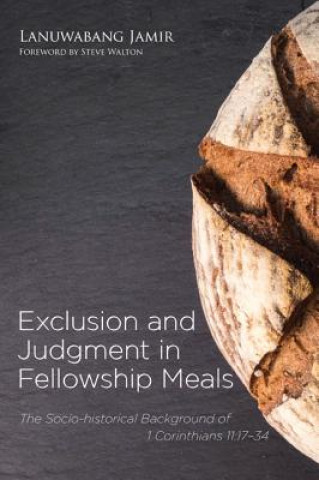 Carte Exclusion and Judgment in Fellowship Meals Lanuwabang Jamir