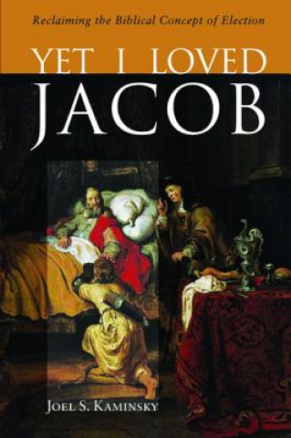 Buch Yet I Loved Jacob JOEL S. KAMINSKY