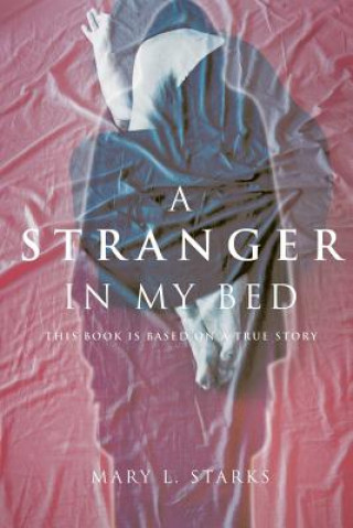 Książka Stranger in My Bed MARY L. STARKS