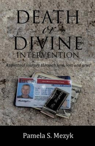 Buch Death or Divine Intervention PAMELA S. MEZYK