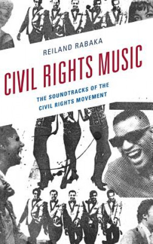 Kniha Civil Rights Music Reiland Rabaka