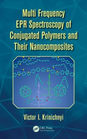 Könyv Multi Frequency EPR Spectroscopy of Conjugated Polymers and Their Nanocomposites Victor I. Krinichnyi