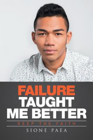 Kniha Failure Taught Me Better SIONE PAEA