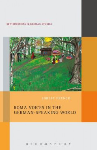 Könyv Roma Voices in the German-Speaking World Lorely French