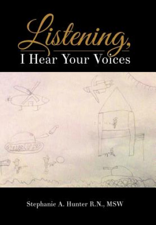 Knjiga Listening, I Hear Your Voices HUNTER R.N.