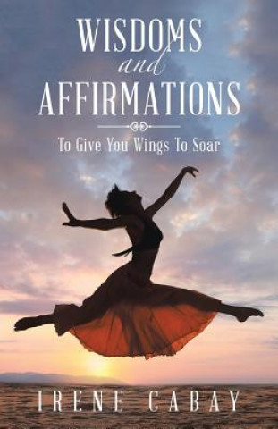 Kniha WISDOMS and AFFIRMATIONS IRENE CABAY