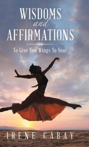 Kniha WISDOMS and AFFIRMATIONS IRENE CABAY