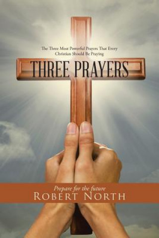 Kniha Three Prayers Father Robert North