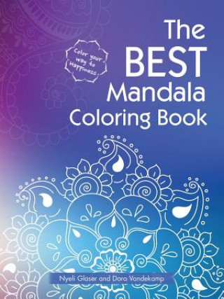 Kniha Best Mandala Coloring Book Nyeli Glaser