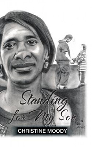 Книга Standing for My Son CHRISTINE MOODY