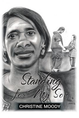 Книга Standing for My Son CHRISTINE MOODY