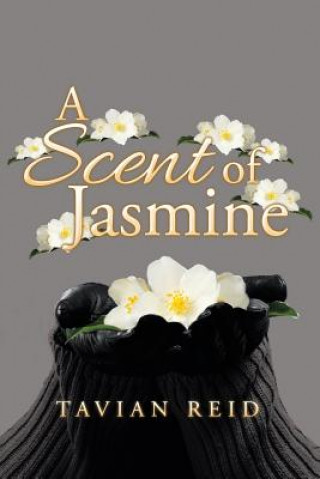 Книга Scent of Jasmine TAVIAN REID