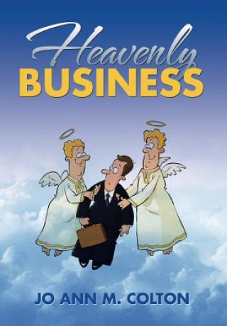 Book Heavenly Business Jo Ann M Colton