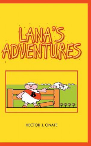 Könyv Lana's Adventures Hector J Onate