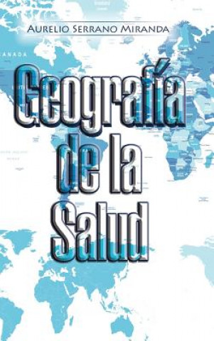 Kniha Geografia de la Salud AURELIO SER MIRANDA