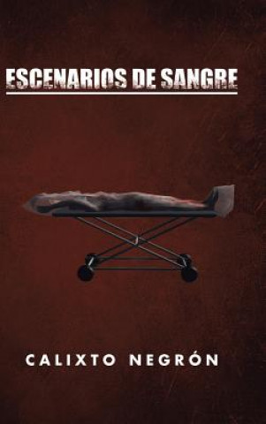 Kniha Escenarios de sangre CALIXTO NEGR N