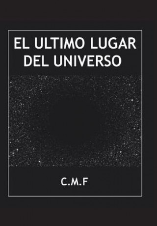 Kniha ultimo lugar del universo C. M. F.