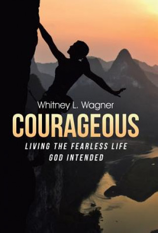 Boek Courageous WHITNEY L. WAGNER