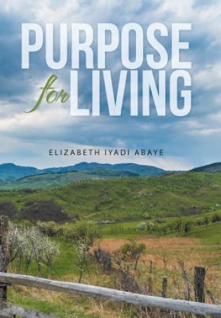 Kniha Purpose for Living ELIZABETH IYA ABAYE