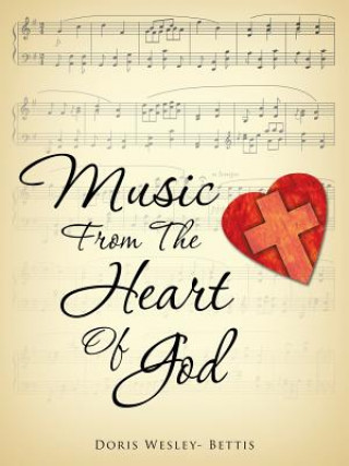 Kniha Music from the Heart of God DORI WESLEY- BETTIS