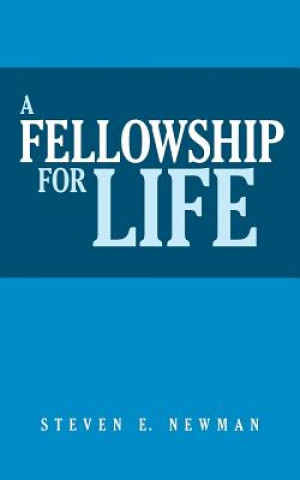 Carte Fellowship For Life STEVEN E. NEWMAN