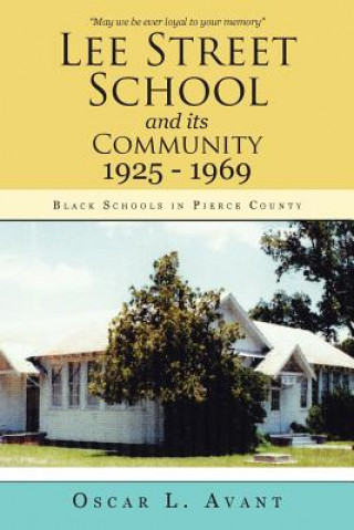 Книга Lee Street School and its Community 1925 - 1969 OSCAR L. AVANT