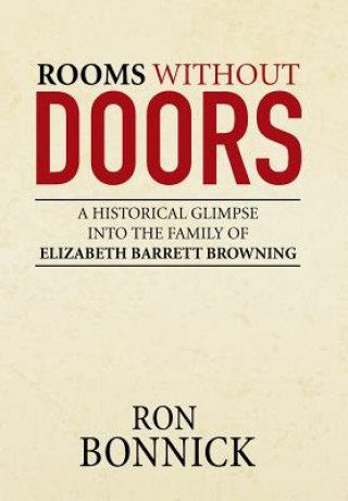 Könyv Rooms Without Doors RONALD A BONNICK