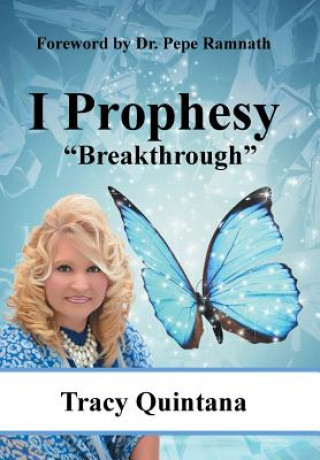 Kniha I Prophesy TRACY QUINTANA