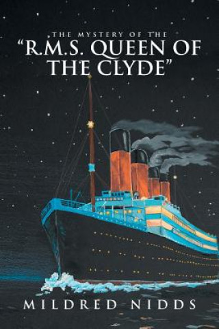 Knjiga Mystery of the R.M.S. Queen of the Clyde MILDRED NIDDS