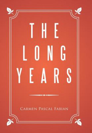 Kniha Long Years CARMEN PASCA FABIAN