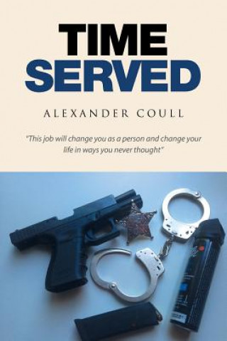 Knjiga Time Served ALEXANDER COULL