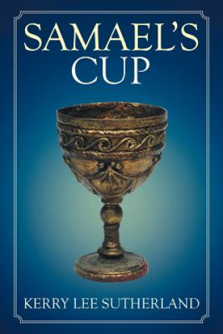 Book Samael's Cup KERRY SUTHERLAND