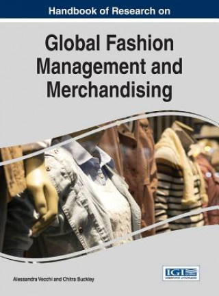 Kniha Handbook of Research on Global Fashion Management and Merchandising Chitra Buckley