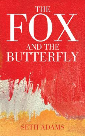 Kniha Fox and the Butterfly Seth Adams