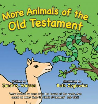 Carte More Animals of the Old Testament Janet K Warren