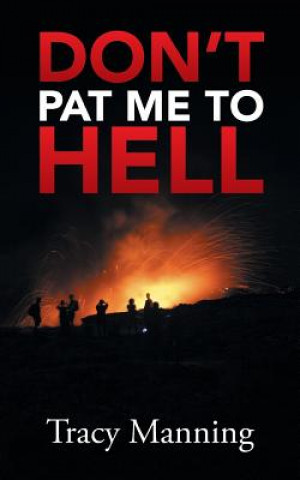 Book Don't Pat Me to Hell Tracy Manning