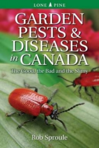 Kniha Garden Pests & Diseases in Canada Rob Sproule