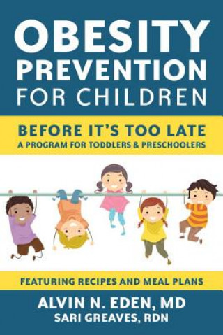Könyv Obesity Prevention For Children Alvin Eden