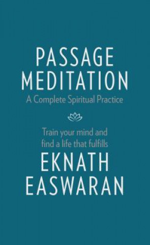 Könyv Passage Meditation - A Complete Spiritual Practice Eknath Easwaran