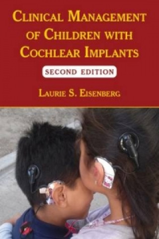 Livre Clinical Management of Children with Cochlear Implants 