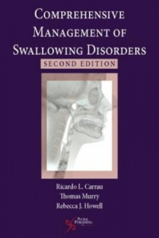 Kniha Comprehensive Management of Swallowing Disorders Ricardo.L Carrau