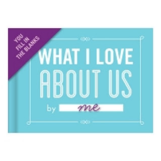 Kalendarz/Pamiętnik Knock Knock What I Love about Us Book Fill in the Love Fill-in-the-Blank Book & Gift Journal Knock Knock