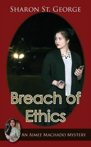 Kniha Breach of Ethics Sharon St George